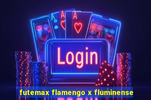 futemax flamengo x fluminense